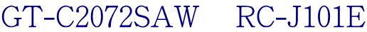 GT-C2072SAW    RC-J101E